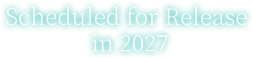 COMING IN 2027